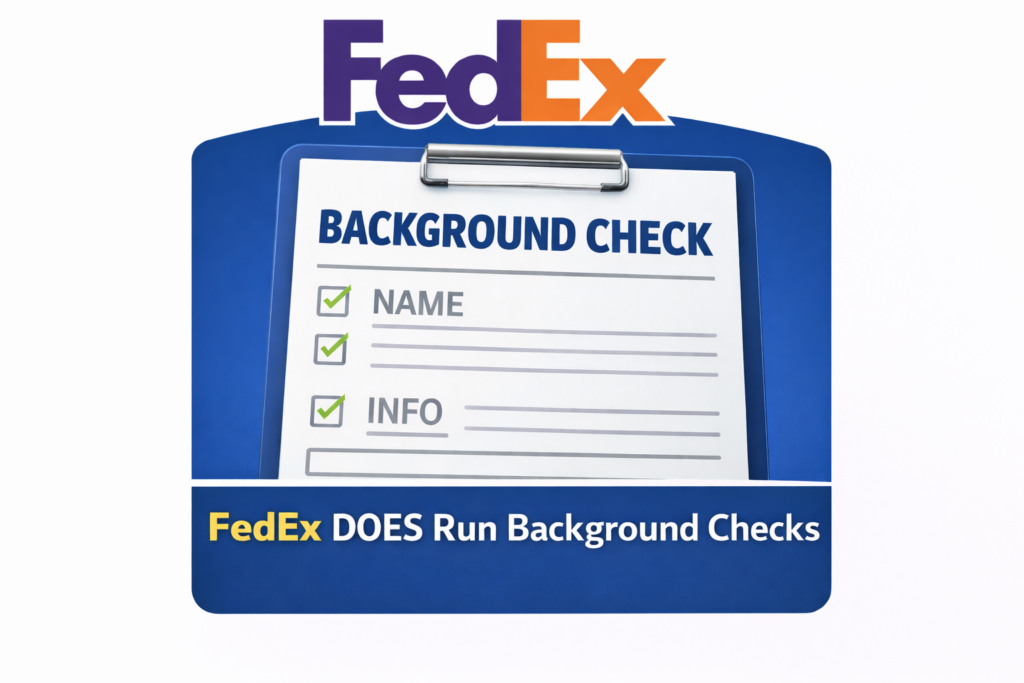 Graphic showing a clipboard labeled “Background Check” with the FedEx logo above and the text “FedEx DOES Run Background Checks.”